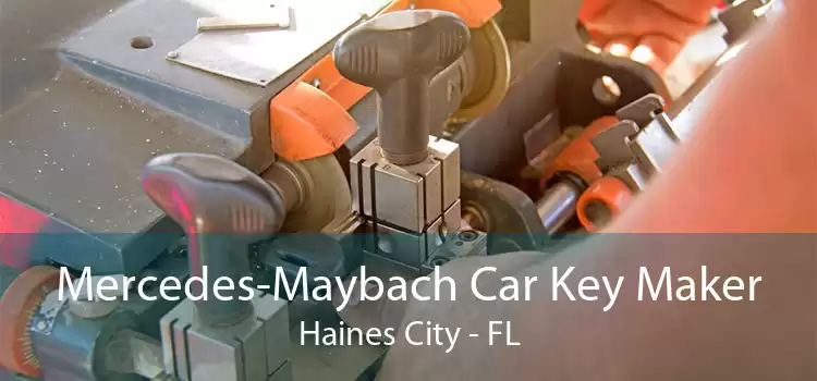 Mercedes-Maybach Car Key Maker Haines City - FL