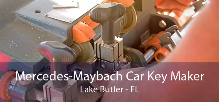 Mercedes-Maybach Car Key Maker Lake Butler - FL