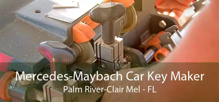 Mercedes-Maybach Car Key Maker Palm River-Clair Mel - FL