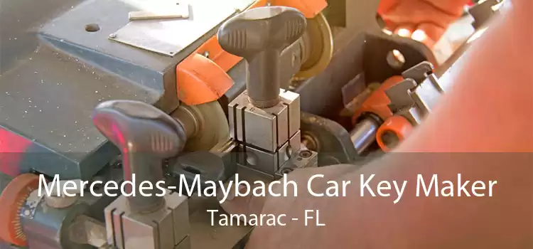 Mercedes-Maybach Car Key Maker Tamarac - FL
