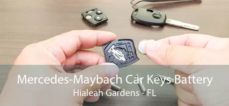 Mercedes-Maybach Car Keys Battery Hialeah Gardens - FL