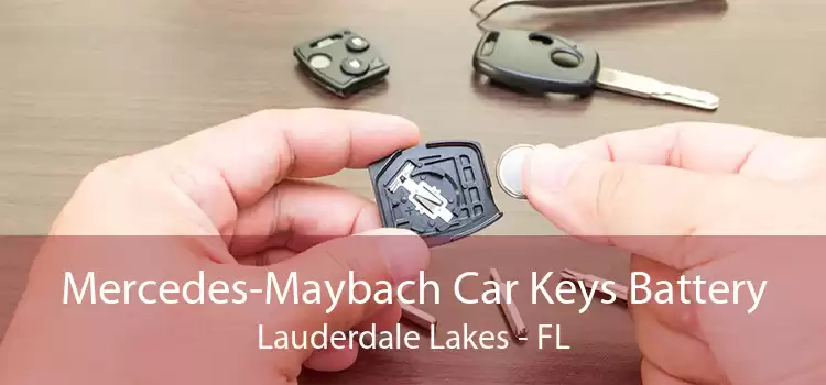 Mercedes-Maybach Car Keys Battery Lauderdale Lakes - FL