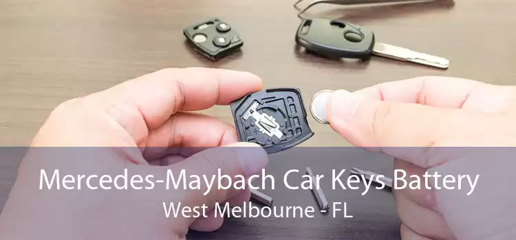 Mercedes-Maybach Car Keys Battery West Melbourne - FL