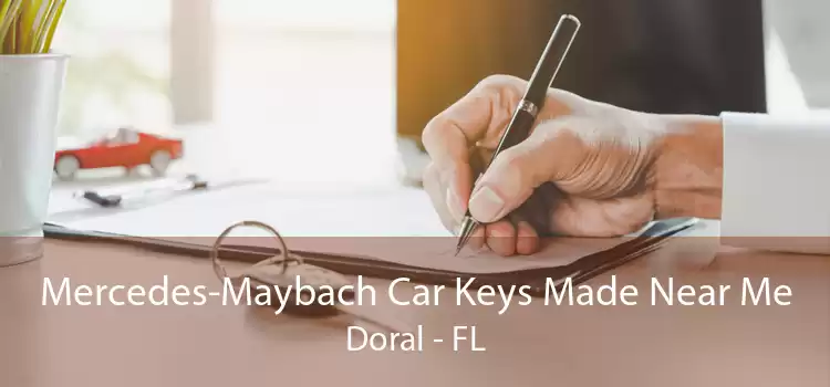 Mercedes-Maybach Car Keys Made Near Me Doral - FL