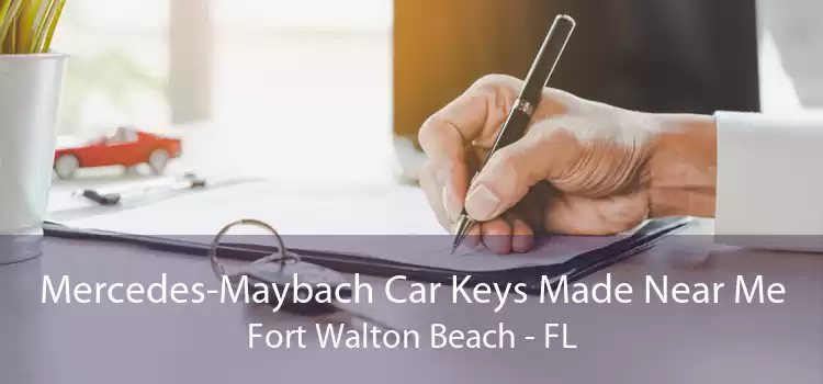 Mercedes-Maybach Car Keys Made Near Me Fort Walton Beach - FL
