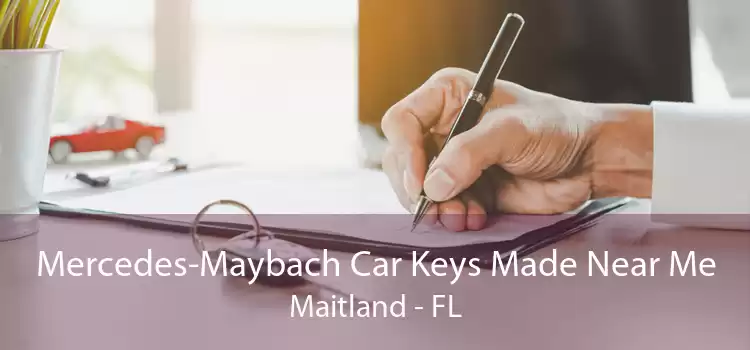 Mercedes-Maybach Car Keys Made Near Me Maitland - FL