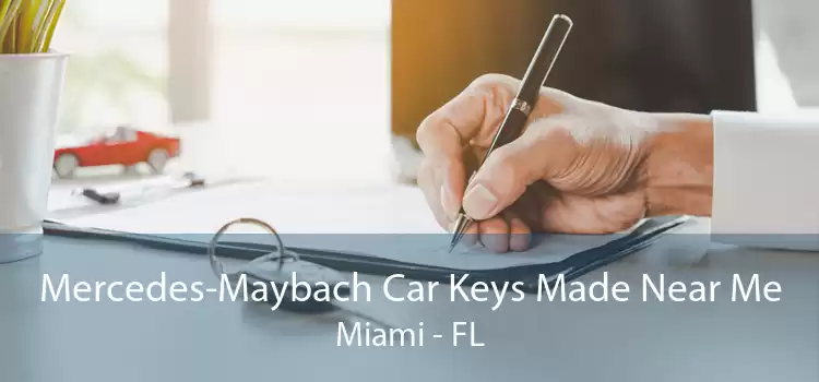 Mercedes-Maybach Car Keys Made Near Me Miami - FL