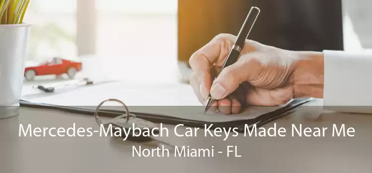 Mercedes-Maybach Car Keys Made Near Me North Miami - FL