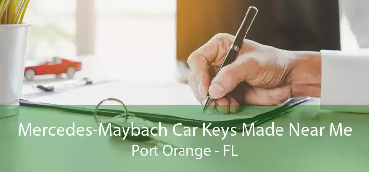 Mercedes-Maybach Car Keys Made Near Me Port Orange - FL