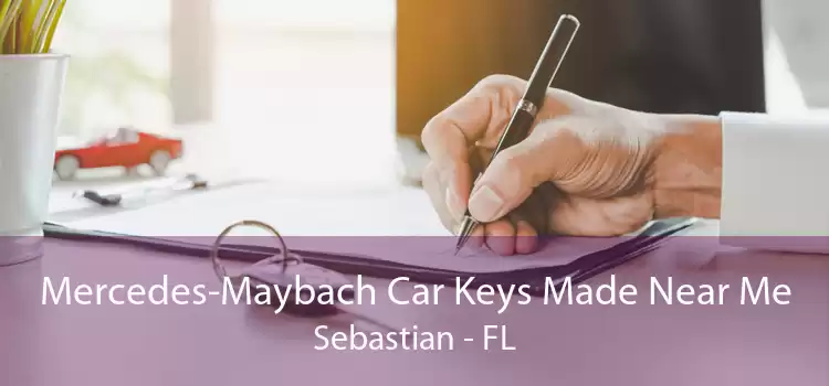 Mercedes-Maybach Car Keys Made Near Me Sebastian - FL