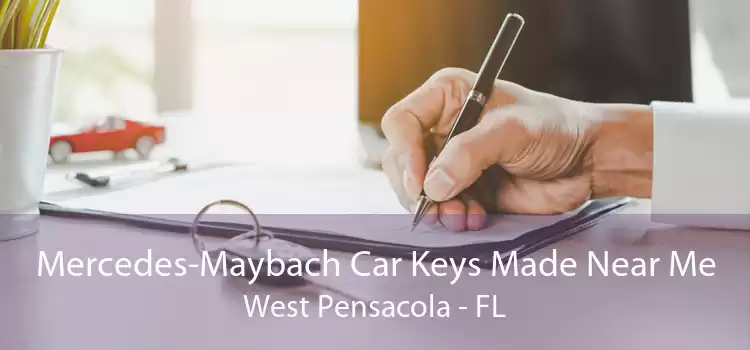 Mercedes-Maybach Car Keys Made Near Me West Pensacola - FL