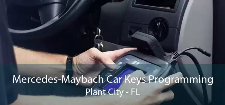 Mercedes-Maybach Car Keys Programming Plant City - FL