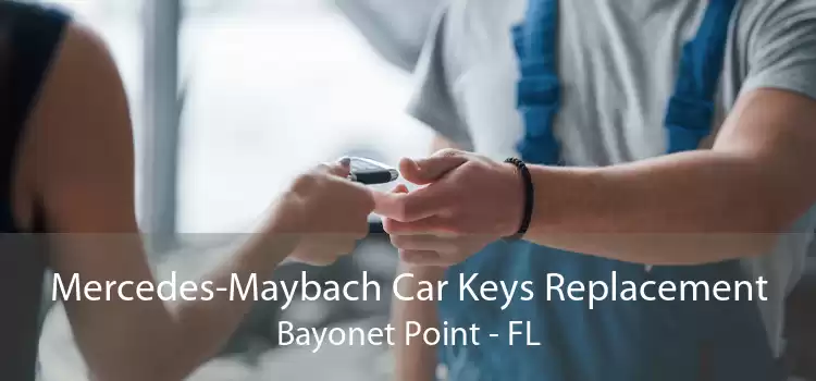 Mercedes-Maybach Car Keys Replacement Bayonet Point - FL