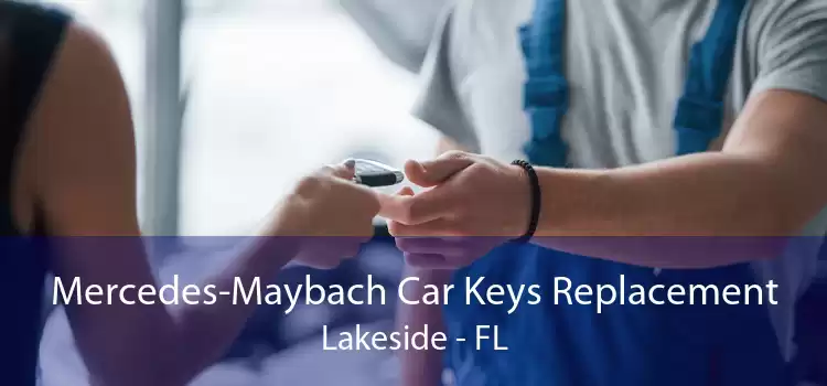 Mercedes-Maybach Car Keys Replacement Lakeside - FL