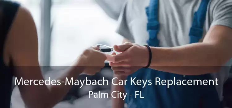 Mercedes-Maybach Car Keys Replacement Palm City - FL