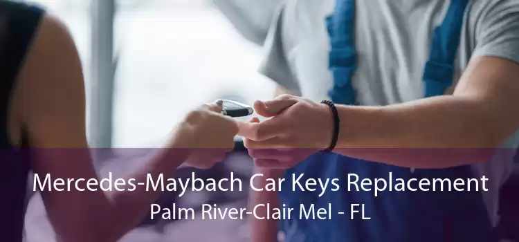 Mercedes-Maybach Car Keys Replacement Palm River-Clair Mel - FL