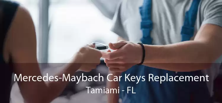 Mercedes-Maybach Car Keys Replacement Tamiami - FL