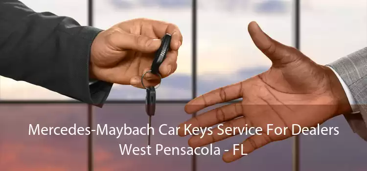 Mercedes-Maybach Car Keys Service For Dealers West Pensacola - FL