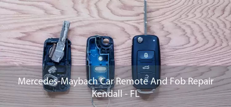Mercedes-Maybach Car Remote And Fob Repair Kendall - FL