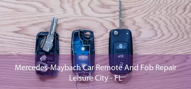 Mercedes-Maybach Car Remote And Fob Repair Leisure City - FL