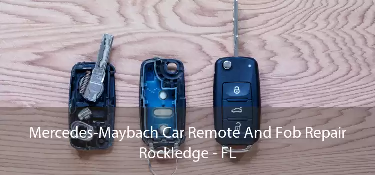 Mercedes-Maybach Car Remote And Fob Repair Rockledge - FL