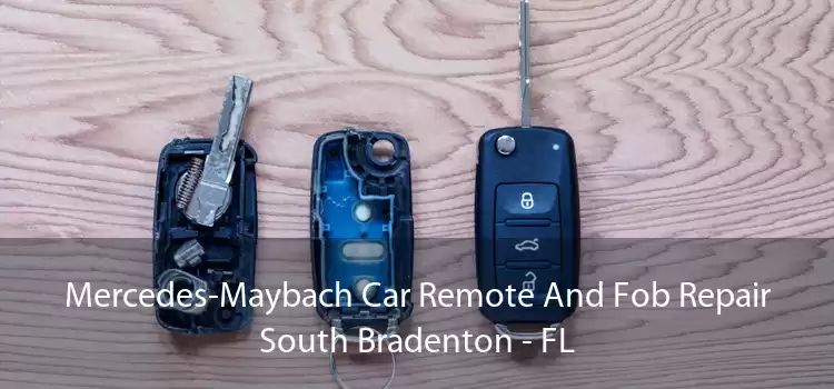 Mercedes-Maybach Car Remote And Fob Repair South Bradenton - FL