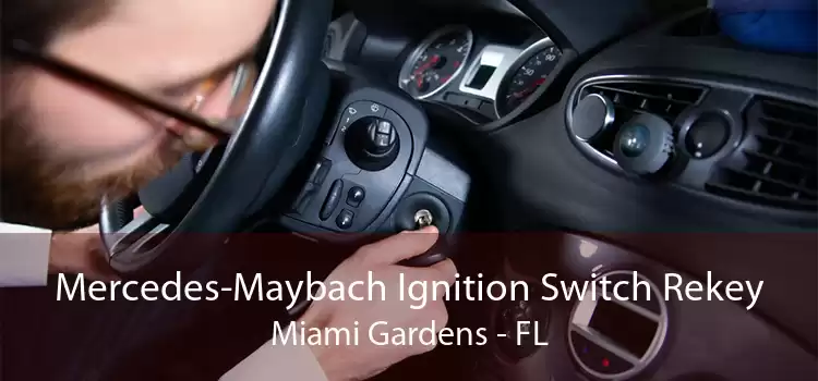 Mercedes-Maybach Ignition Switch Rekey Miami Gardens - FL