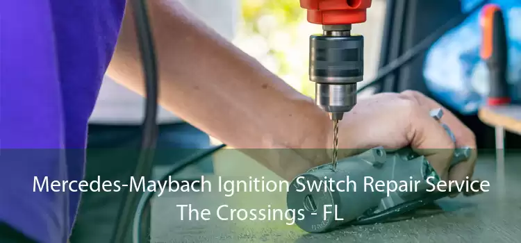 Mercedes-Maybach Ignition Switch Repair Service The Crossings - FL