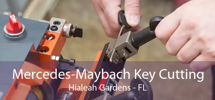 Mercedes-Maybach Key Cutting Hialeah Gardens - FL