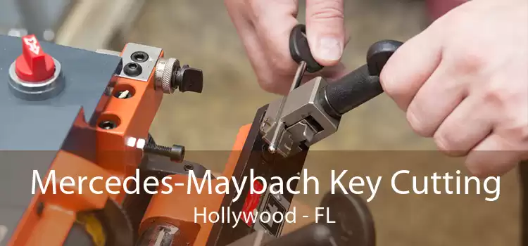 Mercedes-Maybach Key Cutting Hollywood - FL