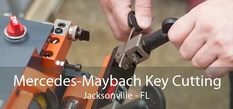 Mercedes-Maybach Key Cutting Jacksonville - FL
