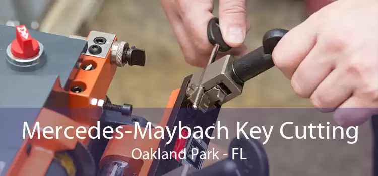 Mercedes-Maybach Key Cutting Oakland Park - FL
