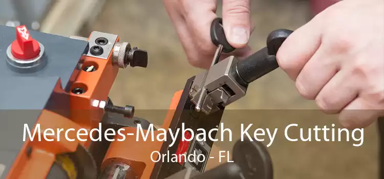 Mercedes-Maybach Key Cutting Orlando - FL