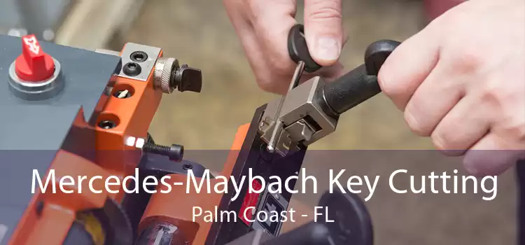 Mercedes-Maybach Key Cutting Palm Coast - FL