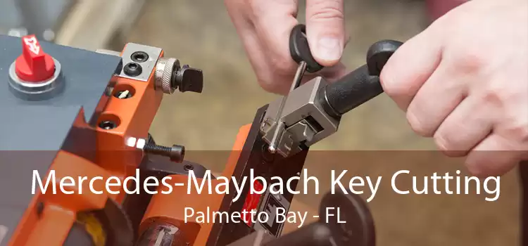 Mercedes-Maybach Key Cutting Palmetto Bay - FL