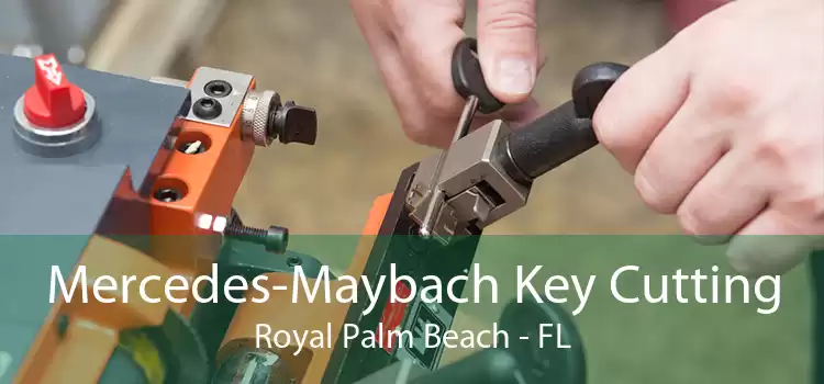 Mercedes-Maybach Key Cutting Royal Palm Beach - FL