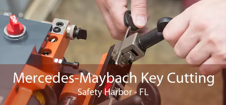 Mercedes-Maybach Key Cutting Safety Harbor - FL