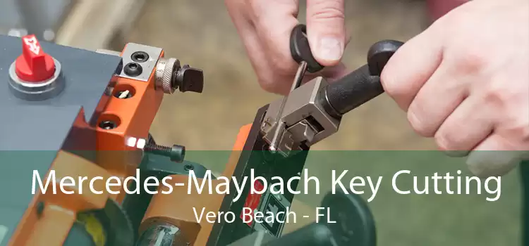 Mercedes-Maybach Key Cutting Vero Beach - FL