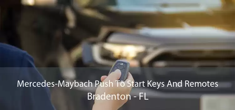 Mercedes-Maybach Push To Start Keys And Remotes Bradenton - FL