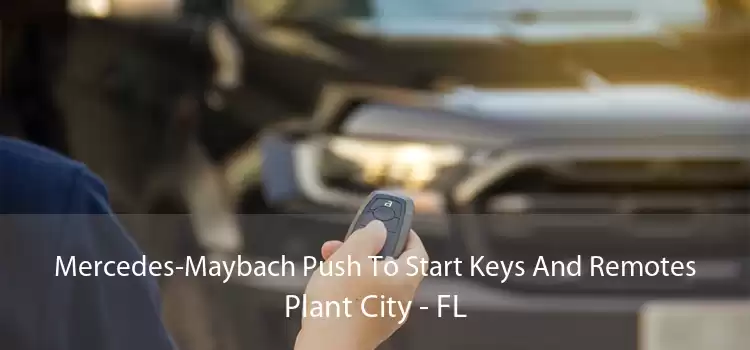 Mercedes-Maybach Push To Start Keys And Remotes Plant City - FL