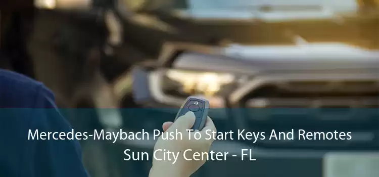 Mercedes-Maybach Push To Start Keys And Remotes Sun City Center - FL