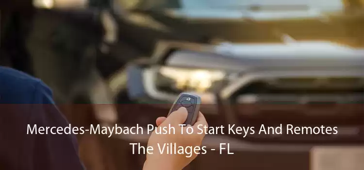 Mercedes-Maybach Push To Start Keys And Remotes The Villages - FL