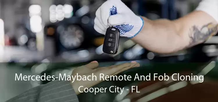 Mercedes-Maybach Remote And Fob Cloning Cooper City - FL