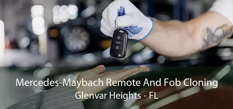 Mercedes-Maybach Remote And Fob Cloning Glenvar Heights - FL
