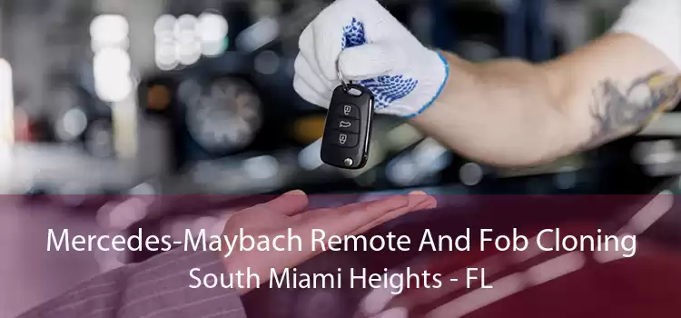 Mercedes-Maybach Remote And Fob Cloning South Miami Heights - FL