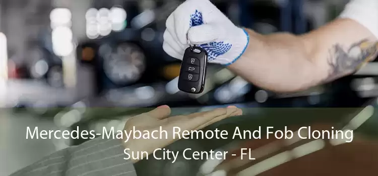 Mercedes-Maybach Remote And Fob Cloning Sun City Center - FL