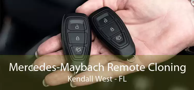 Mercedes-Maybach Remote Cloning Kendall West - FL