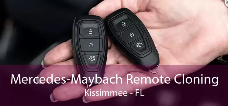 Mercedes-Maybach Remote Cloning Kissimmee - FL