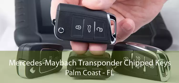 Mercedes-Maybach Transponder Chipped Keys Palm Coast - FL