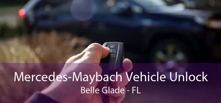 Mercedes-Maybach Vehicle Unlock Belle Glade - FL